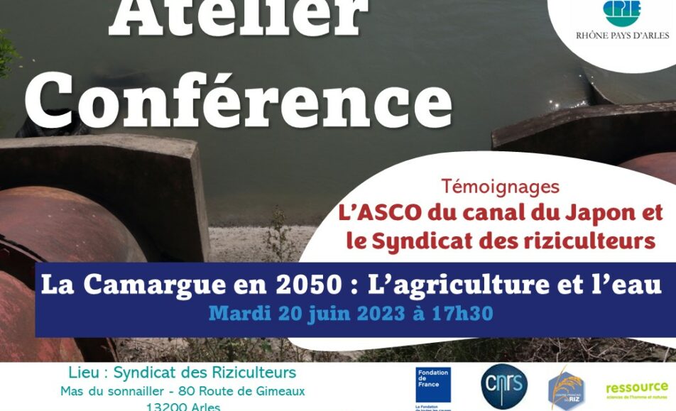 Atelier conférence : La Camargue en 2050 - L'Eau et l'agriculture