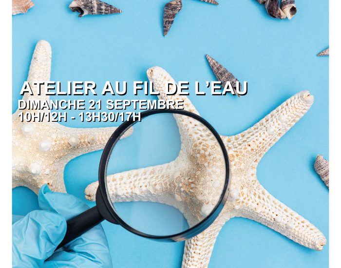 Atelier au fil de l'eau