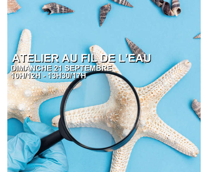 Atelier au fil de l'eau