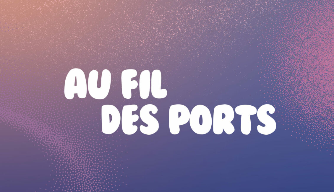 Au fil des ports
