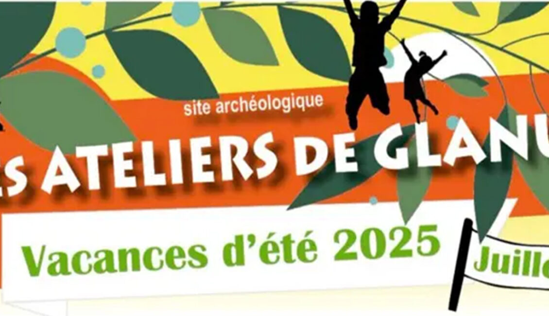 Les Vacances d'été de Glanum