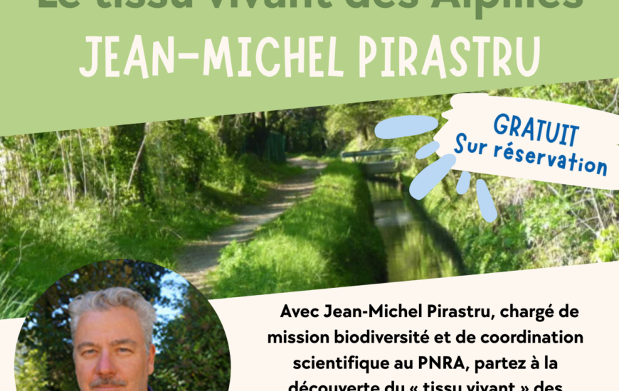 Atelier Agora : Conférence : " La tissu vivant des Alpilles"