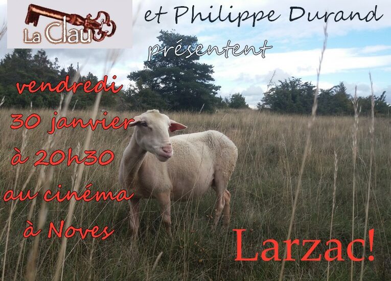 Larzac ! Une aventure sociale racontée par Philippe Durand