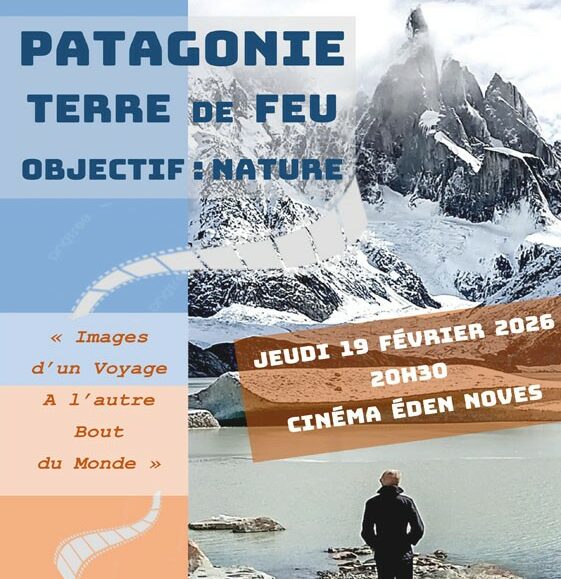 Association du Patrimoine Novais : Patagonie Terre de Feu