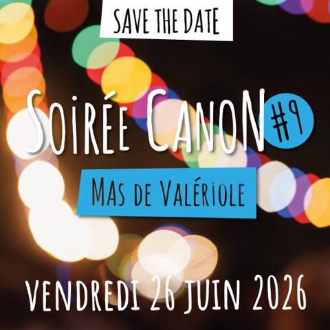 Soirée Canon #9 - Mas de Valériole