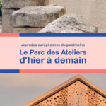 Visite commentée / Le Parc des Ateliers : d’hier à demain