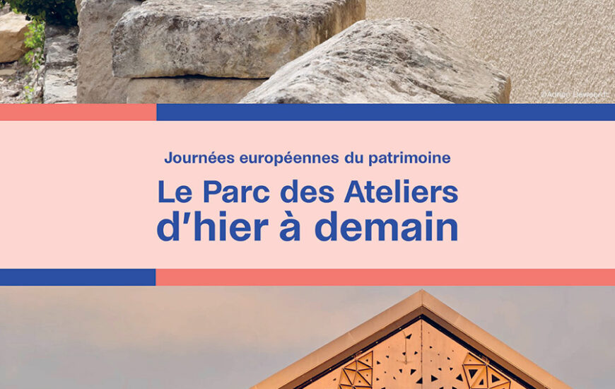 Visite commentée / Le Parc des Ateliers : d’hier à demain
